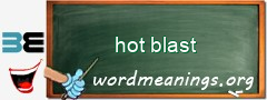 WordMeaning blackboard for hot blast